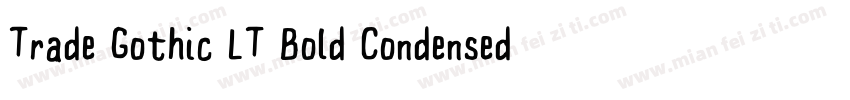 Trade Gothic LT Bold Condensed No字体转换